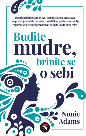 Budite mudre, brinite se o sebi