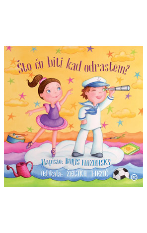 Što ću biti kad odrastem? !!