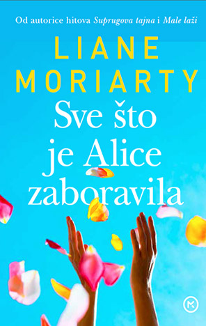 Sve što je Alice zaboravila