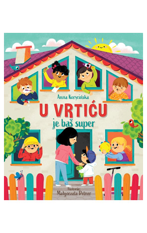 U vrtiću je baš super